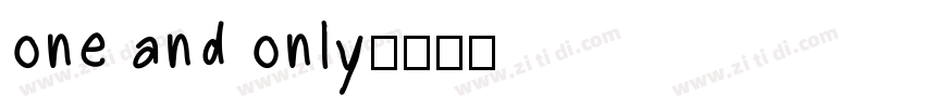 one and only字体转换
